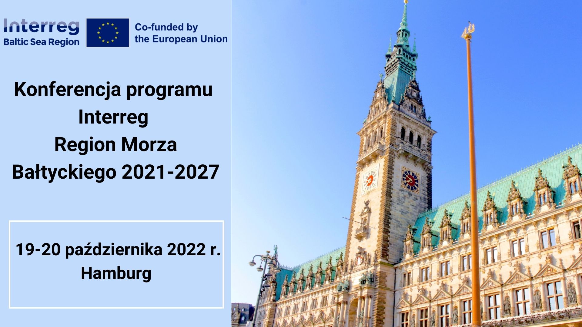 Zapraszamy na konferencję programu Interreg Region Morza Bałtyckiego 2021-2027, która odbędzie się w dniach 19-20 października 2022 r. w Hamburgu