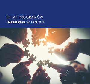 15 lat programów Interreg w Polsce
